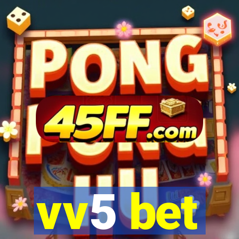 vv5 bet